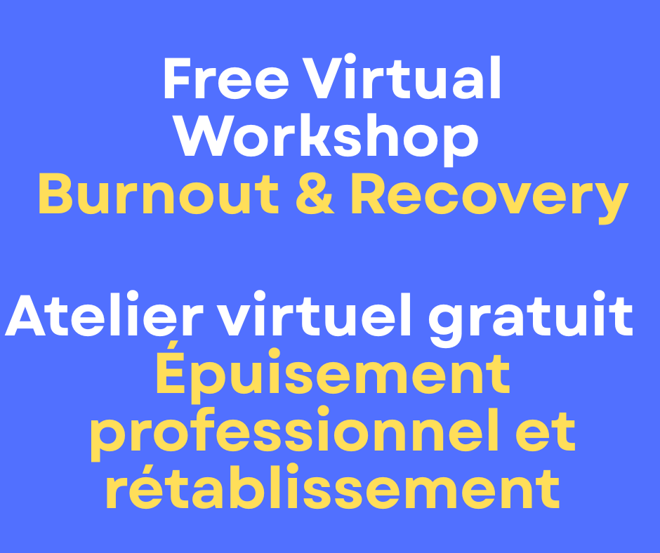 Burnout and Recovery – Virtual Workshop - French